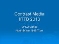 Contrast Media IRTB 2013 PowerPoint PPT Presentation