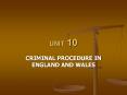CRIMINAL PROCEDURE IN ENGLAND AND WALES PowerPoint PPT Presentation