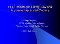 HSE, Health and Safety Law and Appointed/Approved Doctors PowerPoint PPT Presentation