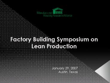 Factory Building Symposium on Lean Production