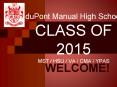 duPont Manual High School CLASS OF 2015 MST / HSU / VA / CMA / YPAS PowerPoint PPT Presentation