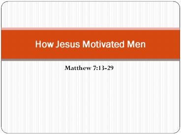 Matthew 7 13 29 Presentation Free To Download