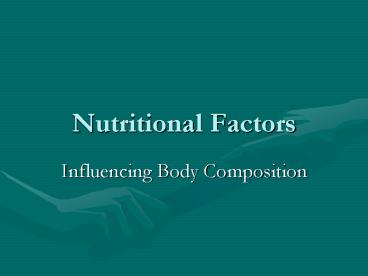 Nutritional Factors