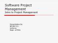 Software Project Management Intro to Project Management PowerPoint PPT Presentation