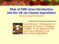Risk of FMD-virus Introduction into the US via Cheese Importation (from around the World) PowerPoint PPT Presentation