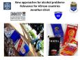 New approaches for alcohol problems- Relevance for African countries Jonathan Chick PowerPoint PPT Presentation