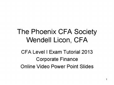 The Phoenix CFA Society Wendell Licon, CFA