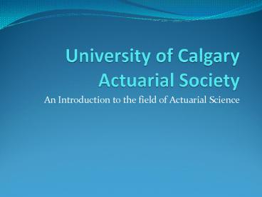 University of Calgary Actuarial Society