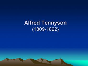 Alfred Tennyson (1809-1892)