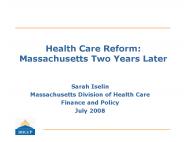 Health Care Reform: Massachusetts Two Years Later