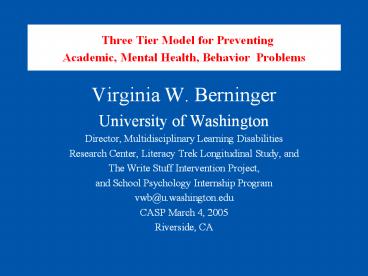 Three Tier Model for Preventing Academic, Mental Health, Behavior Problems