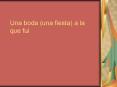 Una boda (una fiesta) a la que fui PowerPoint PPT Presentation