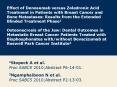 Effect of Denosumab versus Zoledronic Acid Treatment in Patients with Breast Cancer and Bone Metastases: Results from the Extended Blinded Treatment Phase1  Osteonecrosis of the Jaw: Dental Outcomes in Metastatic Breast Cancer Patients Treated with PowerPoint PPT Presentation