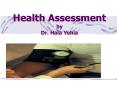 Health Assessment by Dr. Hala Yehia PowerPoint PPT Presentation