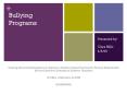 Bullying Programs Presented by: Clara Mills 4/8/09 PowerPoint PPT Presentation
