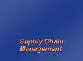 Supply Chain Management PowerPoint PPT Presentation