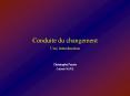 Conduite du changement PowerPoint PPT Presentation