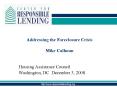 Addressing the Foreclosure Crisis Mike Calhoun PowerPoint PPT Presentation