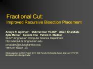 Fractional Cut: Improved Recursive Bisection Placement
