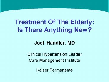Treatment Of The Elderly: Is There Anything New?