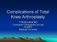 Complications of Total Knee Arthroplasty PowerPoint PPT Presentation