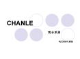 CHANLE PowerPoint PPT Presentation