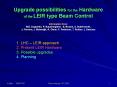 Upgrade possibilities for the Hardware of the LEIR type Beam Control Information from: M.E. Angoletta, P. Baudrenghien, E, Bracke, A. Butterworth, J. Ferreira, J. Molendijk, R. Olsen, F. Pedersen, T. Rohlev, J. Sanchez PowerPoint PPT Presentation