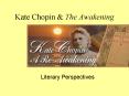 Kate Chopin PowerPoint PPT Presentation