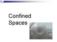Confined Spaces PowerPoint PPT Presentation