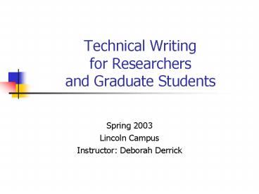 Technical Writing for Researchers and Graduate Students