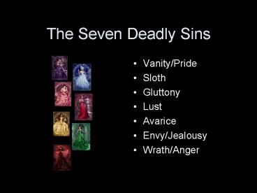 The Seven Deadly Sins