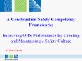 A Construction Safety Competency Framework:  Improving OHS Performance By Creating and Maintaining a Safety Culture PowerPoint PPT Presentation