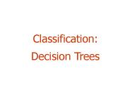 Classification: Decision Trees