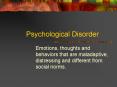 Psychological Disorder PowerPoint PPT Presentation