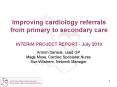 Improving cardiology referrals from primary to secondary care  INTERIM PROJECT REPORT - July 2010 PowerPoint PPT Presentation
