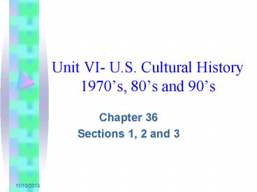 Unit VI- U.S. Cultural History 1970