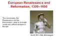 European Renaissance and Reformation, 1300 PowerPoint PPT Presentation