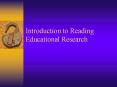 Introduction to Reading Educational Research PowerPoint PPT Presentation