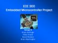 ECE 300 Embedded Microcontroller Project PowerPoint PPT Presentation