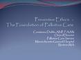Preventive Ethics  - The Foundation of Palliative Care PowerPoint PPT Presentation