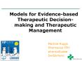 Models for Evidence-based Therapeutic Decision-making and Therapeutic Management PowerPoint PPT Presentation