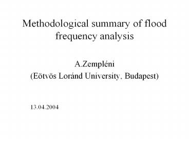 Methodological summary of flood frequency analysis