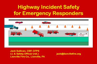 Highway Incident Safety for Emergency Responders