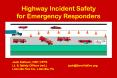 Highway Incident Safety for Emergency Responders PowerPoint PPT Presentation