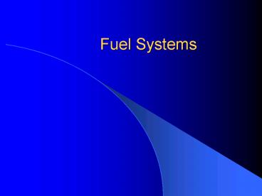 Fuel Systems