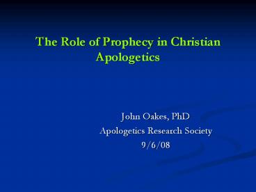 The Role of Prophecy in Christian Apologetics
