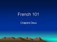 French 101 PowerPoint PPT Presentation