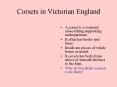 Corsets in Victorian England PowerPoint PPT Presentation