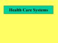 Health Care Systems PowerPoint PPT Presentation
