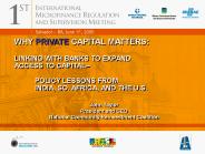 WHY PRIVATE CAPITAL MATTERS: LINKING WITH BANKS TO EXPAND
